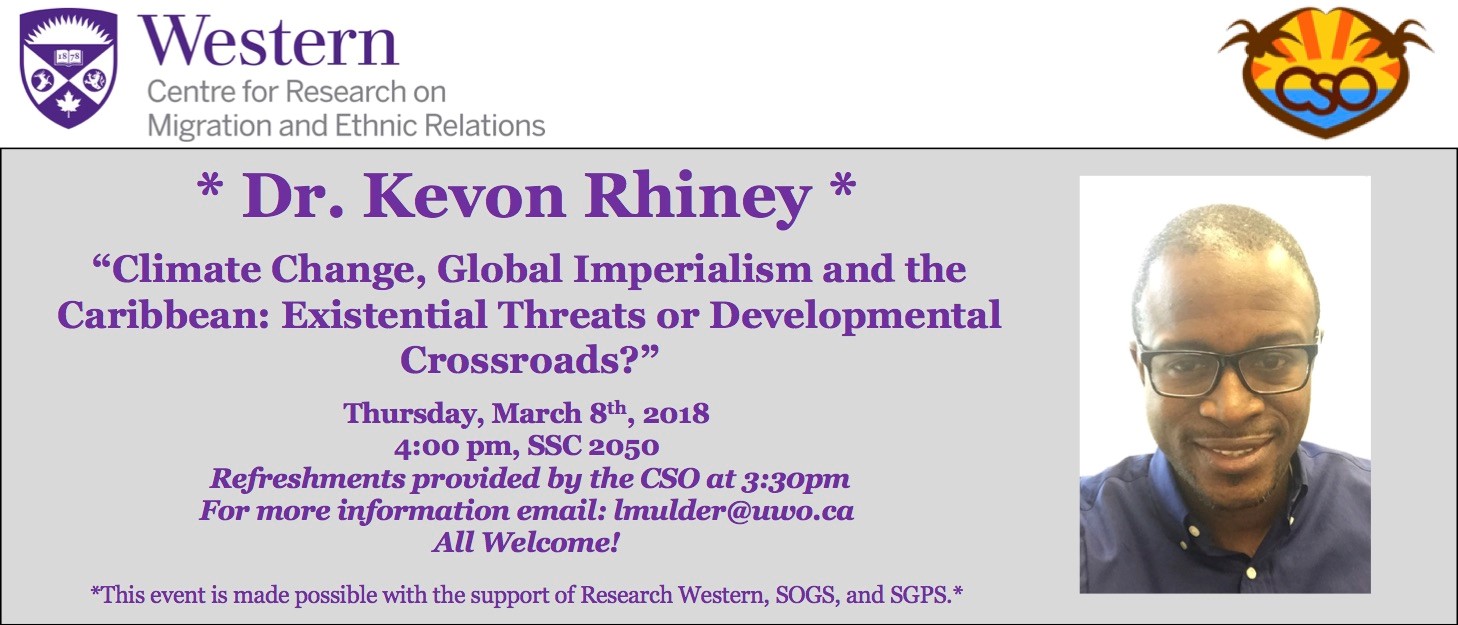 Thurs Mar. 8, 4pm Dr. Kevon Rhiney, "Climate Change, Global Imperialism and the Caribbean: Existential Threats or Developmental Crossroads?" SSC 2050